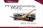 Programming Ruby 1 · PDF fileProgramming Ruby 1.9 ... FOREWORD 16 PEFACER 17 ... This book is a new version of the PickAxe, as Programming Ruby is known to Ruby pro