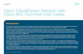 Cisco CloudCenter Solution with Cisco ACI: Common · PDF fileSolution overview Cisco public • Block east-west traffic: if a tier is manually or automatically scaled, Cisco CloudCenter