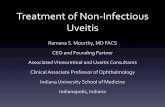 Treatment of Non-Infectious Uveitis · PDF fileTreatment of Non-Infectious Uveitis Ramana S. Moorthy, MD FACS CEO and Founding Partner. Associated Vitreoretinal and Uveitis Consultants.