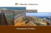 T COMPANY Company Profile G STRUCTURE - Wade · PDF fileCompany Profile . Page 2 Ref: WAME/gc ... and stringent HSE requirements as is evident by the certification of the integrated