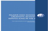 PALMER HIGH SCHOOL: Creativity, Activity, Service   Web viewPalmer High School CAS Student Guide. Author: Erica Rewey Created Date: 03/07/2015 11:56:00 Title:
