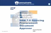 SRM 7.0 Sourcing Procurement Document · PDF fileSAP system Inventory Contracts ... Validity Period Did not exist Exists in the Header tab - General Data, used ... Sub Tabs Sample