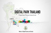 A Flagship Project of The Eastern Economic  · PDF file@ SRIRACHA Ministry of Digital Economy and Society DIGITAL PARK THAILAND A Flagship Project of The Eastern Economic Corridor