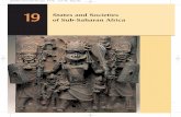 19 States and Societies of Sub-Saharan Africa19+Pre-1500... · colonized the island of Madagascar and established banana ... products such as animal skins in ... States and Societies