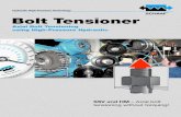 Bolt Tensioner - SCHAAF GmbH & Co. KG00-Bolt_Tensioning_GB.pdf · Bolt Tensioner Axial Bolt Tensioning ... bolt over main nut required · intensive bolt manufacturing process · maximum