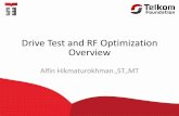 Drive Test and RF Optimization Overviewalfin.dosen.st3telkom.ac.id/wp-content/uploads/sites/8/2015/12/... · Access Success Rate ... adalah TCH Drop Rate •Apabila proses immediate