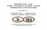MANUAL OF THE STRUCTURE AND BRIDGE · PDF fileManual of the Structure and Bridge Division, Volume V ... Where changes to bridge design geometrics occur during the detailed or final