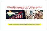 Challenges of Chronic Poverty in India - · PDF fileChallenges of Chronic Poverty 4 of 22 Challenges of Chronic Poverty in India • 33 percent of population lives below the revised