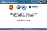 INDUSTRIAL EE IN THE MALAYSIAN MANUFACTURING SECTOR .... Stakeholder... · INDUSTRIAL EE IN THE MALAYSIAN MANUFACTURING SECTOR ... Energy Performance ... order to eliminate any heat