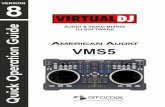 VirtualDJ 8 American Audio VMS5 1 Audio VMS5 - VirtualDJ 8... · VirtualDJ 8 – American Audio VMS5 4 ADVANCED SETUP Midi Operation The unit should be visible in the CONTROLLERS