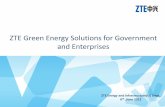 ZTE Green Energy Solutions for Government and Enterprises Energy_ZTE Green Energy Solution… · Contents 1. Global Development of Green Energy 2. ZTE Green Energy Solutions for G&E