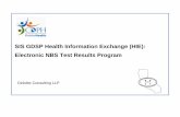 SIS GDSP Health Information Exchange (HIE): Electronic · PDF fileHealth Information Exchange (HIE) - 3 - Overview: This objective of this project is to extend the functionality of