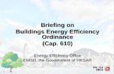 Briefing on Buildings Energy Efficiency Ordinance (Cap. · PDF fileBriefing on Buildings Energy Efficiency ... voluntary BEC 2007 Edition as the blueprint . 5 ... • COCR valid for
