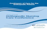 First Annual Orthopedic Nursing Care Conference · PDF fileThe purpose of the Orthopedic Nursing Care Conference is to ... • Create and implement a self-care plan, ... years of expertise