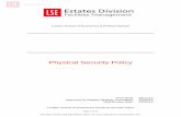 Physical Security Policy - LSE Home · PDF fileLondon School of Economics Physical Security Policy . ... drafting the LSE Security Policy, ... Further tips on