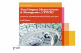 Total Impact Measurement & Management (TIMM) · PDF fileTotal Impact Measurement & Management (TIMM) Corporate Approaches to Shared Value and SROI José Retana