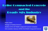 and the Ready Mix Industry - s3.specifyconcrete.orgs3.specifyconcrete.org/doc/RCC4PA-RCC-Materials-Frank-Lennox.pdf · been producing RCC through ready mix operations. Is the mix