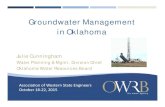Groundwater Management in Oklahoma - · PDF fileGroundwater Management in Oklahoma Julie Cunningham Water Planning & Mgmt. Division Chief Oklahoma Water Resources Board Association