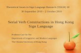 Serial Verb Constructions in Hong Kong Sign Language Prudence Serial V.pdfTheoretical Issues in Sign Language Research (TISLR) 10 30 September 2010 – 2 October 2010 Serial Verb Constructions