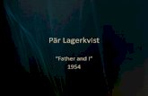 Pär  · PDF file · 2011-02-15Pär Lagerkvist “Father and I ... (The Norton Anthology of English Literature). ... modern society