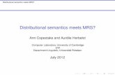 Distributional semantics meets MRS? · PDF file · 2012-07-03Introduction Distributional semantics and DELPH-IN ... I Combining compositional and distributional techniques, ... I