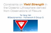 Constraints on Yield Strength in the Oceanic …topex.ucsd.edu/geodynamics/HW6_2016_presentations/G...the Oceanic Lithosphere derived from Observations of Flexure Te-Yang Yeh @Geodynamics