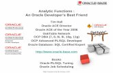 Analytic Functions : An Oracle Developer’s Best  · PDF fileAnalytic Functions : An Oracle Developer’s Best Friend ...   Top-N Queries (12c) SELECT empno, sal FROM scott.emp