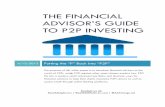The Financial Advisor’s Guide to P2P investing · PDF file · 2015-05-08The Financial Advisor’s Guide to P2P investing ... infusion values the company at approximately $1.87 billion