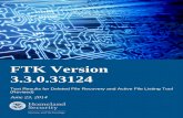 Test Results for Deleted File Recovery ... - Homeland Security · PDF fileFTK Version 3.3.0.33124 Test Results for Deleted File Recovery and Active File Listing Tool (Revised) June