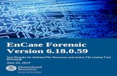 Test Results for Deleted File Recovery ... - Homeland Security · PDF fileEnCase Forensic Version 6.18.0.59 Test Results for Deleted File Recovery and Active File Listing Tool (Revised)