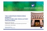 THE EUROPEAN MEDICINES AGENCY: … EUROPEAN MEDICINES AGENCY: STRUCTURE AND REGULATORY PROCEDURES Mdl J M t Module Jean Monnet: “Regulatory networks and European governance” 5