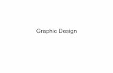 graphic design basics - cs.bham.ac.ukrxb/DesignMedia/graphic design basics.pdf · –Good building blocks for graphic design •Natural ... –Icons, stylized figures, graphic illustrations.