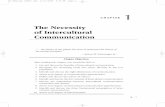 The Necessity of Intercultural · PDF fileThe Necessity of Intercultural Communication ... immigration trends, cultural and ethnic diversity in the United States is a fact of life.