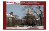 2012-13 Fact Book - Brooklyn College College Fact Book ... Total Enrollment by Division by Full-time/Part-time Status ... Finance and Business Management 763.4 749.4 781.4 842.6 812.0