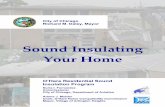 Sound Insulating Your · PDF file6/1/2007 · O’Hare Residential Sound ... present you with this guidebook on sound insulating your ... have the storm windows built into the window