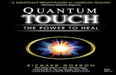Quantum-Touch · PDF file“Quantum-Touch is an amazing method of healing – amazing because it’s so simple to learn. You already possess the tools necessary to practice it and