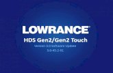 HDS Gen2/Gen2 Touch - ww2.lowrance.comww2.lowrance.com/Global/Lowrance/Documents/Software... · • Simulator – New improved sonar log in Insight (Americas) units to display SideScan