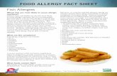 Fish Allergies - · PDF filethat individuals with any fish allergies avoid all fish. The term fish encompasses all species of finned fish, ... • Breaded fish sticks and fish fillets