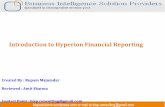 Introduction to Hyperion Financial Reporting - · PDF fileIntroduction to Hyperion Financial Reporting ... The final goal of Hyperion Product Suite is to analysis data and ... We can