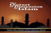 The Outset of - Al Islam Outset of Dissension in Islam An English rendering of Islam Mein Ikhtilafat Ka Aghaz, an urdu lecture delivered by Mirza Bashir-ud-Din Mahmud Ahmad, Khalifatul-Masih