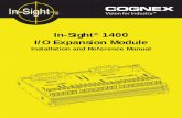 In-Sight 1400 I/O Expansion Module - Cognex 1400 I/O Expansion Module Installation and Reference Manual iii Regulations/Conformity Declaration of Conformity Manufacturer: Cognex Corporation