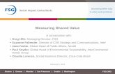 Measuring Shared Value - FSG - FSG | Welcome · PDF fileAbout FSG and Measuring Shared Value • FSG −Nonprofit consulting and research firm founded in 2000 by HBS Prof. Michael