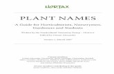 A Guide for Horticulturists, Nurserymen, Gardeners and ... · PDF fileA Guide for Horticulturists, Nurserymen, Gardeners and ... These scientific names provide a unique ... have both