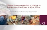 Climate change adaptation in relation to livestock and ... · PDF fileClimate change adaptation in relation to livestock and livelihood in West ... A large global community is working