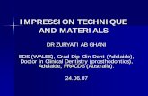 IMPRESSION TECHNIQUE AND MATERIALS - Universiti … ZURYATI AB GHANI/260707/Impressi… · IMPRESSION TECHNIQUE AND MATERIALS DR ZURYATI AB GHANI ... occlusal load) Special trays