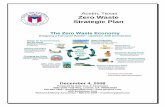 Austin, Texas Zero Waste Strategic · PDF fileEXECUTIVE SUMMARY ... The City Council adopts the Zero Waste Strategic Plan, ... recognizing that one man’s trash is another man’s