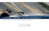 LYXOR ASSET MANAGEMENT to diversify their allocation across all asset classes (equities, ... flexible and receptive organizational structure guarantee an institutional quality of service