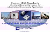 Design of MEMS Piezoelectric Vibrational Energy …meptec.org/Resources/4-Vaeth.pdfDesign of MEMS Piezoelectric Vibrational Energy ... •MicroGen Systems Inc. is developing MEMS piezoelectric
