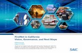 FirstNet in California Vision, Governance, and Next · PDF fileFirstNet in California Vision, Governance, and Next Steps ... Public Safety LTE Design & Build ... fiber-optic/microwave
