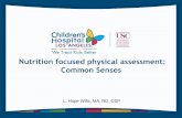 Nutrition focused physical assessment: Common Senses · PDF file• Write a PES statement utilizing standardized NCP ... (low inter rater reliability) ... full term, birth weight 7